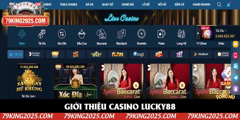 Tổng quan về sân chơi Casino Lucky88 thú vị Tổng quan về sân chơi Casino Lucky88 thú vị