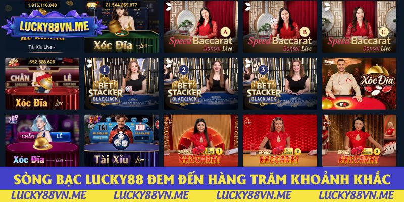 Sòng bạc Lucky88 đem đến hàng trăm khoảnh khắc hồi hộp, thú vị
