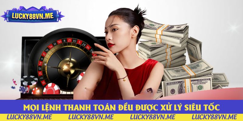 Mọi lệnh thanh toán của thành viên đều được xử lý siêu tốc