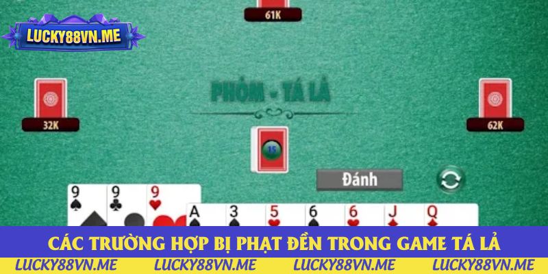 Các trường hợp bị phạt đền trong game Tá lả