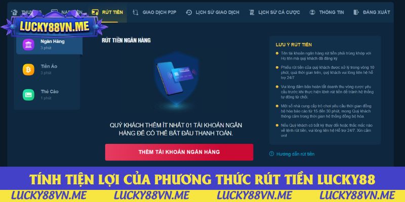 Tính tiện lợi của phương thức rút tiền Lucky88 Tính tiện lợi của phương thức rút tiền Lucky88