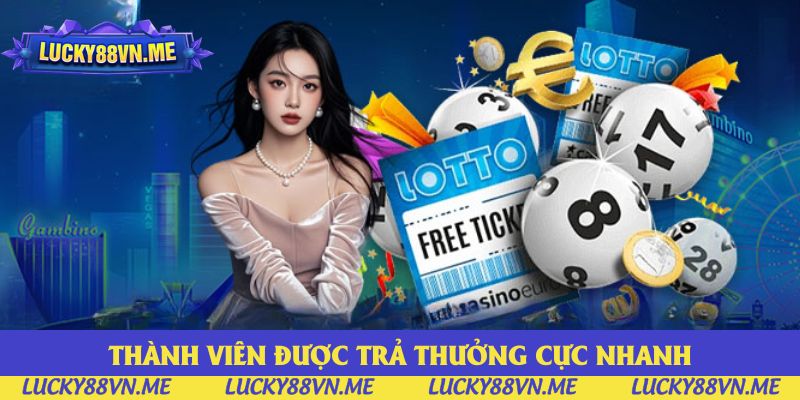 Thành viên được trả thưởng cực nhanh, an toàn mỗi ngày Thành viên được trả thưởng cực nhanh, an toàn mỗi ngày