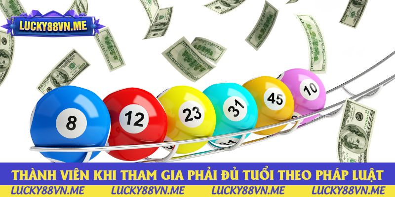Thành viên khi tham gia phải đủ tuổi theo pháp luật