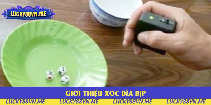 Giới thiệu xóc đĩa bịp
